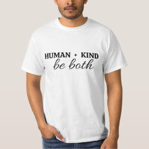 HumanKind Be Both Be Human Kind Kindness T-Shirt