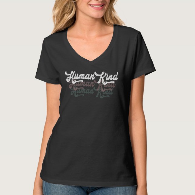 Humankind   Human Kind   Be Both   Retro Script T-Shirt (Front)