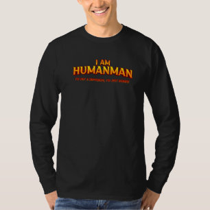Humanman Gag Superhero Birthday For Dennis T-Shirt