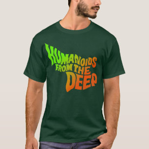 Humanoids From The Deep 80s Cult Classic Horror Mo T-Shirt
