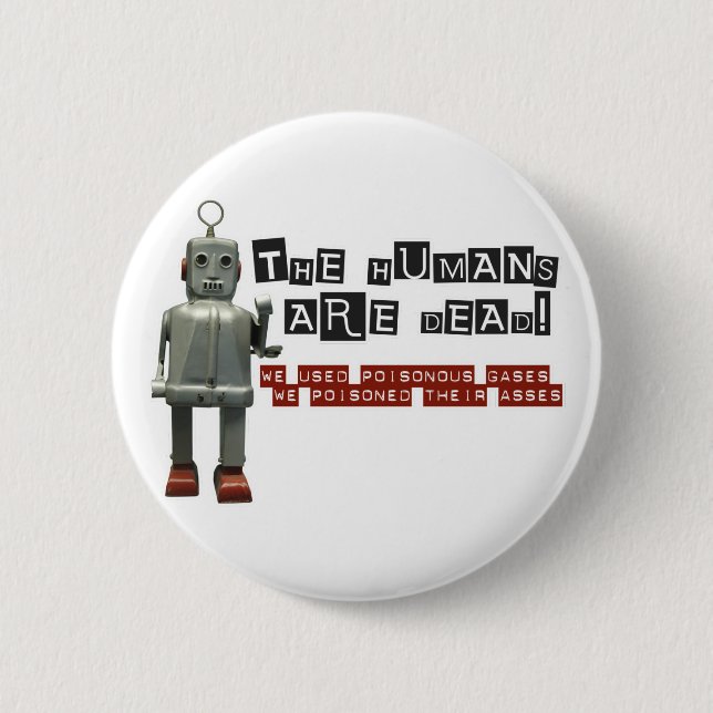 Humans are Dead Conchords 6 Cm Round Badge (Front)