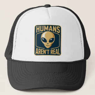 Humans Aren't Real Cap