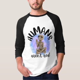 Humans aren't real Funny Exclusive T-Shirt