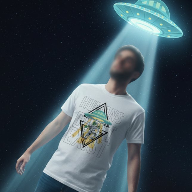 Humans don't exist Funny Geek Ufo Alien Graphic T-Shirt (Creator Uploaded)