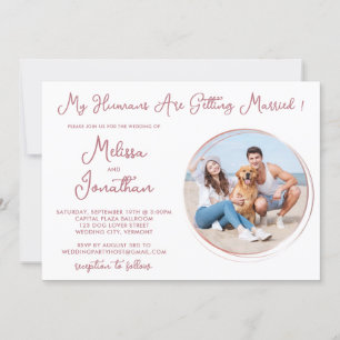 Humans Getting Married Pet Photo Rose Gold Wedding Invitation