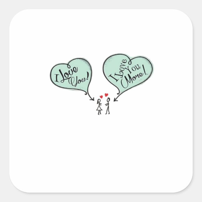Humans I Love You I Love You More Playful Style  Square Sticker (Front)