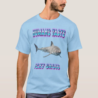 Humans Taste Icky Gross T-Shirt
