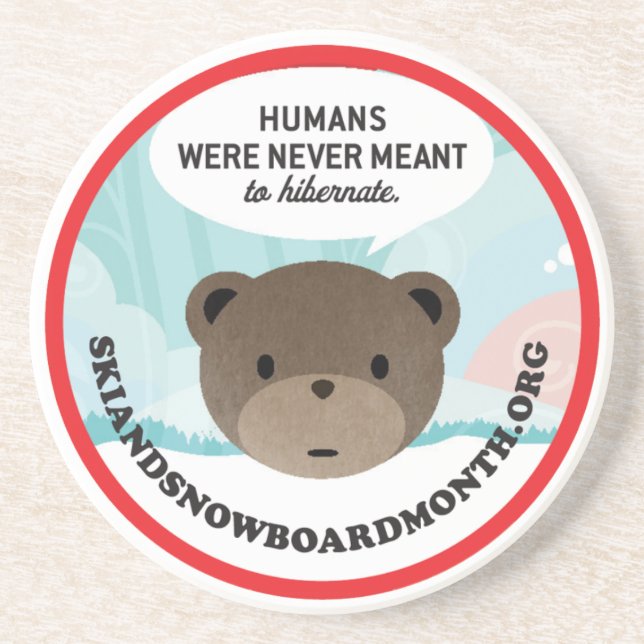 Humans Were Never Meant to Hibernate Coaster (Front)
