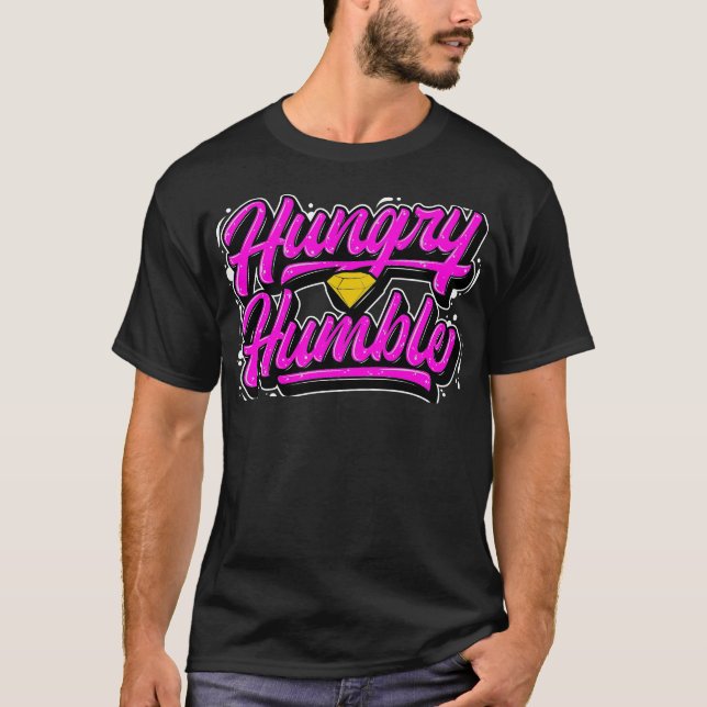 Humble and Hungry T-Shirt (Front)