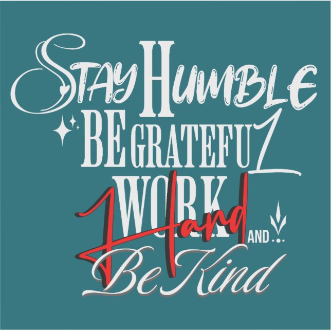 Humble and Kind Self Growth Calligraphy Quote (Front)