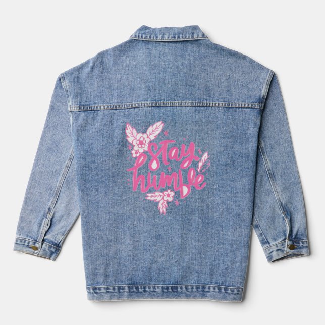 Humble Asf Minimalist Statement for a Grounded Lif Denim Jacket (Back)