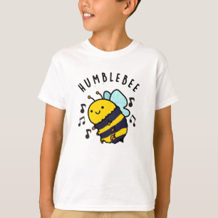 Humble Bee Funny Bumblebee Pun  T-Shirt