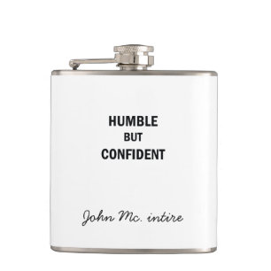 Humble but confident flask