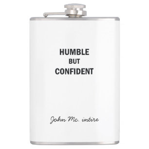 Humble but confident flask