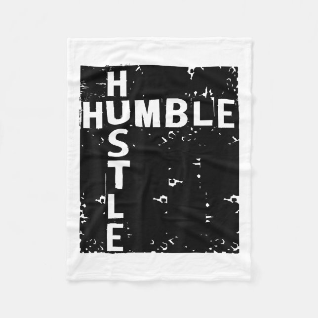 Humble Hustle Insrational Motivational Entrepreneu Fleece Blanket (Front)