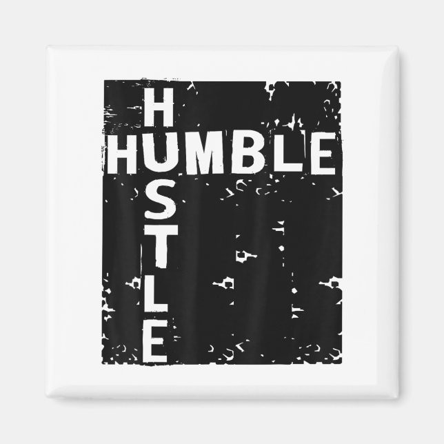 Humble Hustle Insrational Motivational Entrepreneu Magnet (Front)