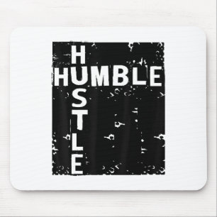 Humble Hustle Insrational Motivational Entrepreneu Mouse Mat