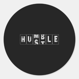 Humble Hustle Quote Cool Business Design Odometer  Classic Round Sticker
