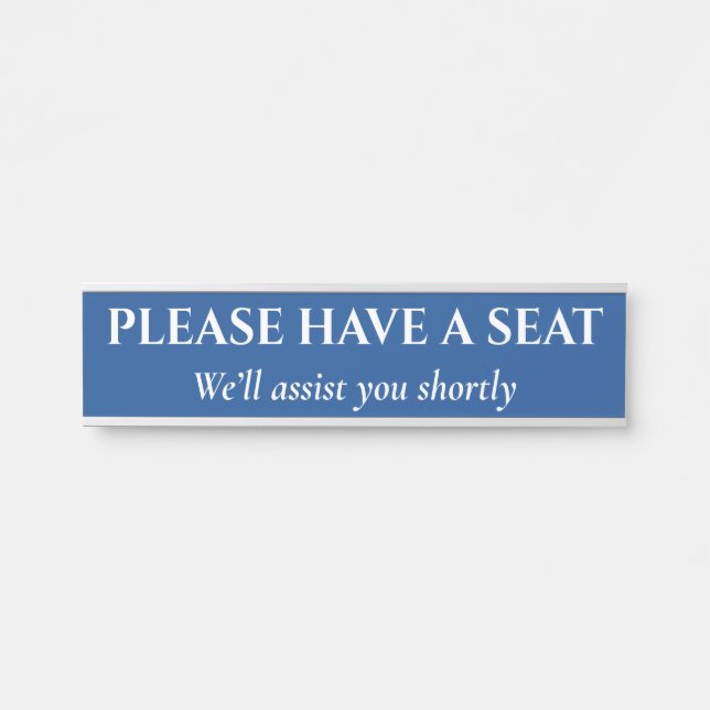 Humble & Plain "PLEASE HAVE A SEAT" Door Sign (Front)