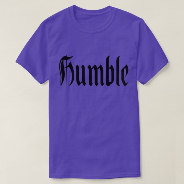 HUMBLE T-Shirt (Design Front)