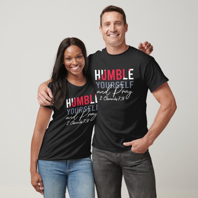 Humble Yourself and Pray Motivational T-Shirt (Unisex)