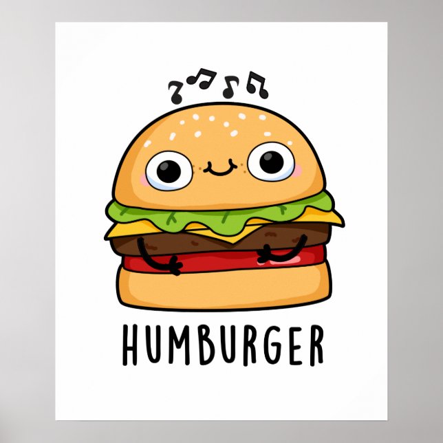 Humburger Cute Humming Burger Pun Poster (Front)