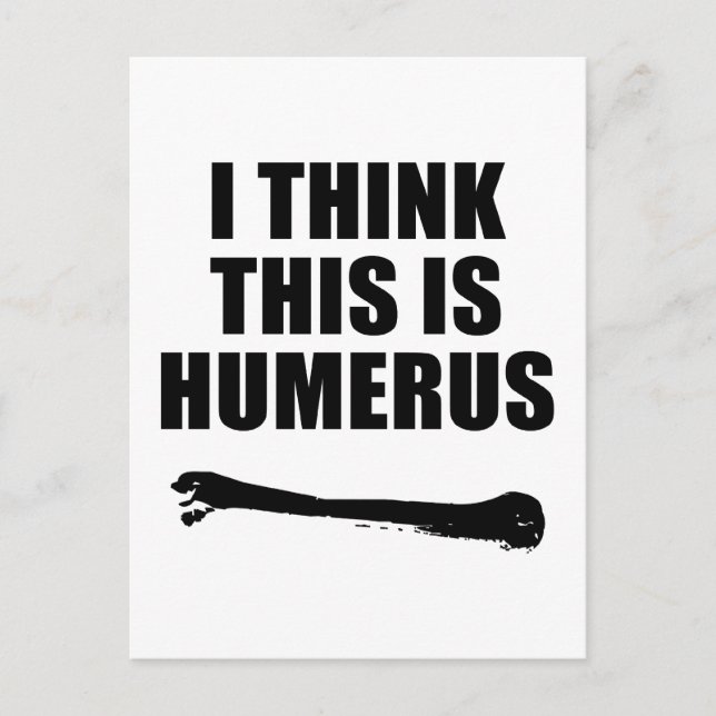 Humerus Postcard (Front)