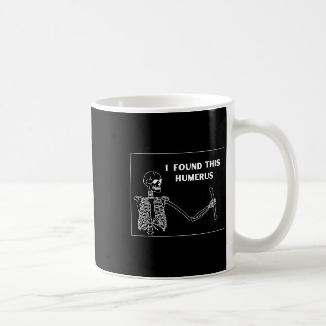 Humerus Skeleton - Fun Halloween Uni  Coffee Mug (Right)