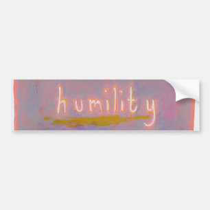Humility - fresh simple colourful painting art bumper sticker