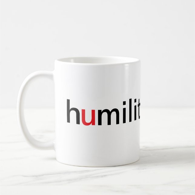 Humility is Greater Than Pride Coffee Mug (Left)