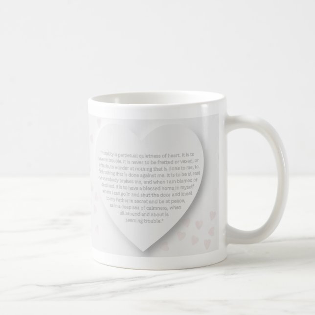 Humility is Perpetual Quietness of Heart mug (Right)