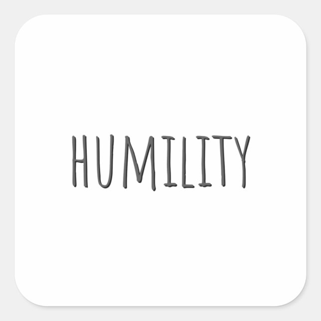 Humility Square Sticker (Front)