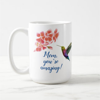 Hummingbird and Flowers Mom Coffee Mug