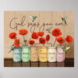 Hummingbird and Poppies God Says You Are Poster