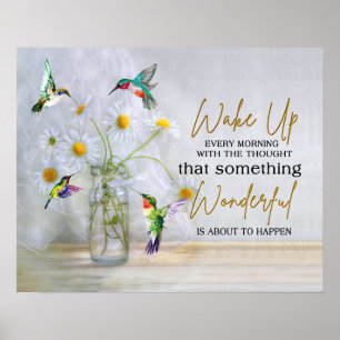 Hummingbird Wake Up Every Morning Housewarming Poster