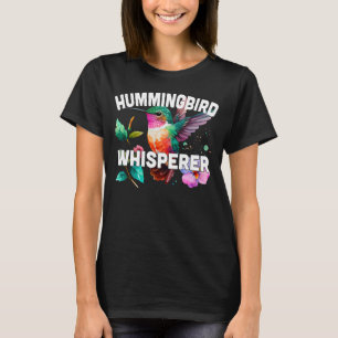 Hummingbird Whisperer Cute Hummingbird Lover T-Shi T-Shirt