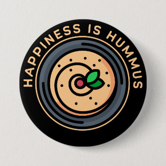 Hummus is Happiness 7.5 Cm Round Badge