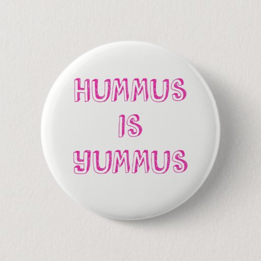 Image of Hummus Is Yummus Vegan Button