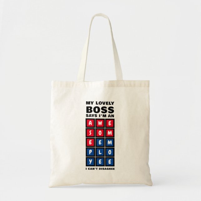 Humor AWESOME EMPLOYEE Boss Tote Bag (Front)