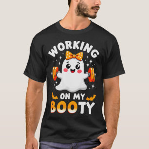 Humor Boo Working On My Booty Gym Fitness Hallowee T-Shirt
