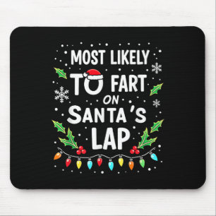 Humor Christmas Lights Most Likely To Fart On Sant Mouse Mat