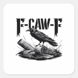Humor Funny F Caw F Gothic Crow Aesthetic Square Sticker