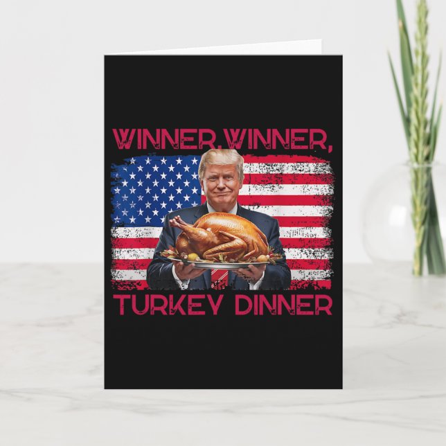 Humor Funny Trump Winner Winner Turkey Dinner Than Card (Front)