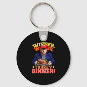 Humor Funny Trump Winner Winner Turkey Dinner Than Key Ring