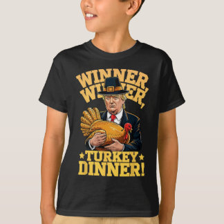 Humor Funny Trump Winner Winner Turkey Dinner Than T-Shirt