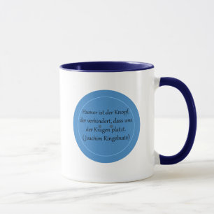 Humor is the button that prevents... mug