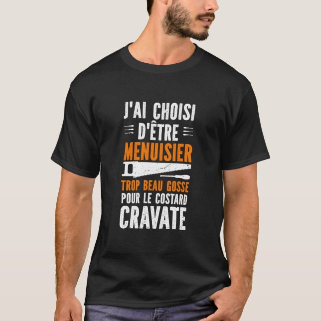 Humor Menuisier Atelier de Menuiserie T-Shirt (Front)