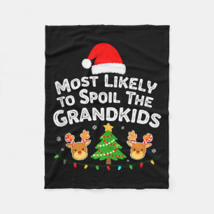 Humor Most Likely To Sil The Grandkids Christmas F Fleece Blanket
