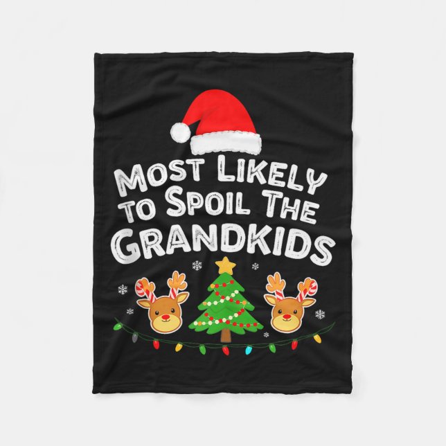 Humor Most Likely To Sil The Grandkids Christmas F Fleece Blanket (Front)