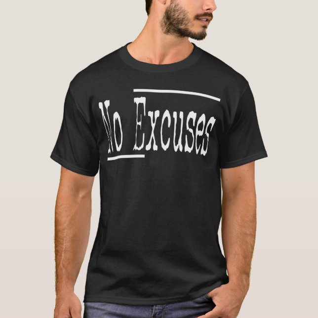 Humor No Excuses Workout  Women Men Teens Youth T-Shirt (Front)